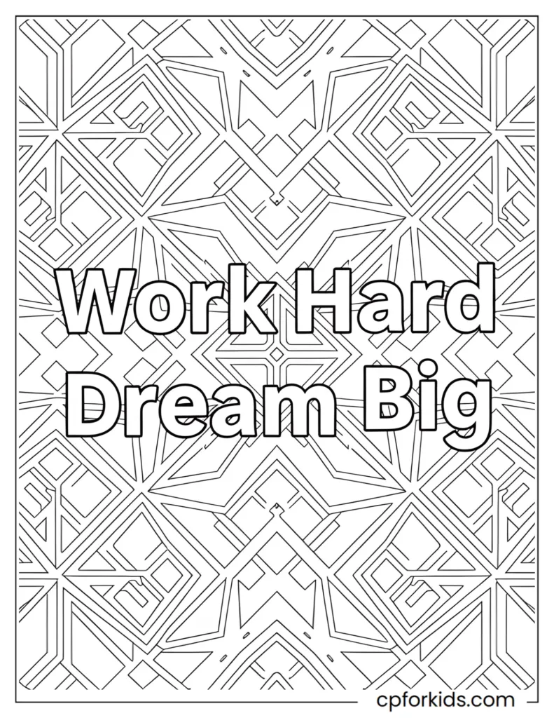Motivational Quote Coloring Pages Black and white quote coloring page featuring the phrase “Work Hard Dream Big” with clean typography and modern geometric background elements.